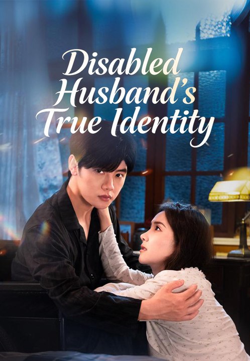 Disabled Husband's True Identity | Full Series | Short Drama English