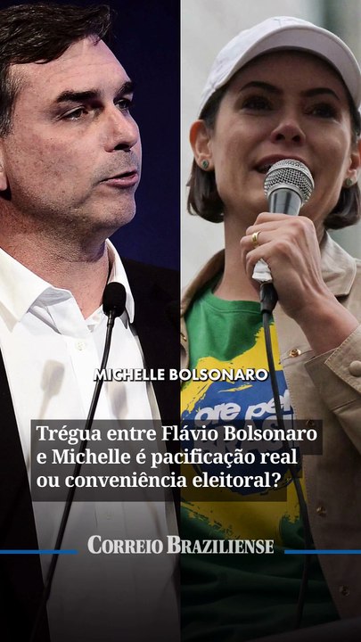 Trégua entre Flávio Bolsonaro e Michelle é pacificação real ou conveniência eleitoral?
