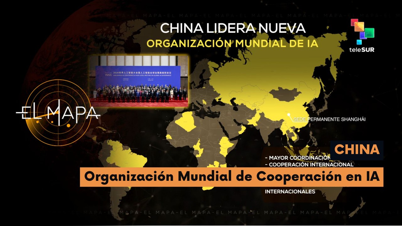 El Mapa | Mapa del día | China | Organización Mundial de Cooperación en IA 24-07-2026