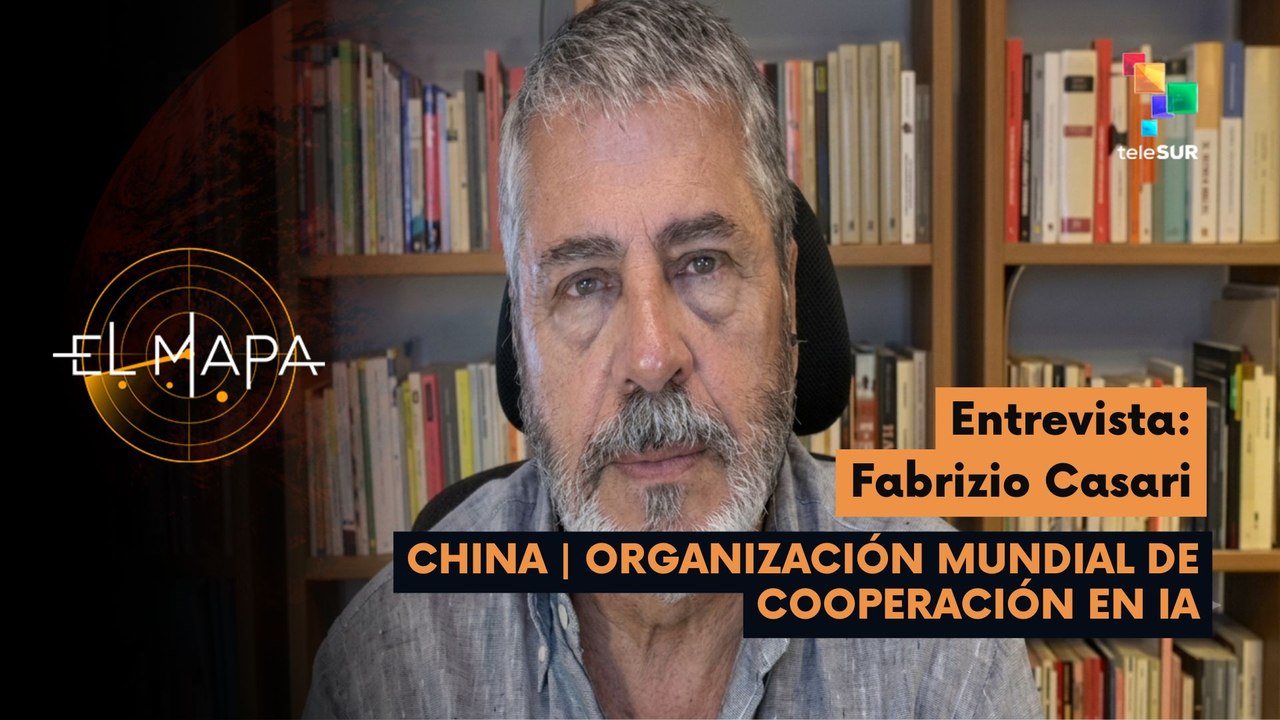 El Mapa | Fabrizio Casari | China | Organización Mundial de Cooperación en IA 24-07-2026