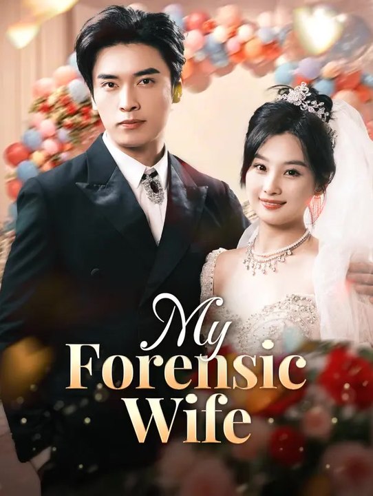 My Forensic Wife | Komplette Serie | Short Drama Deutsch