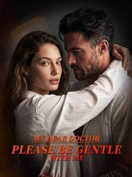 My Dear Doctor, Please Be Gentle with Me