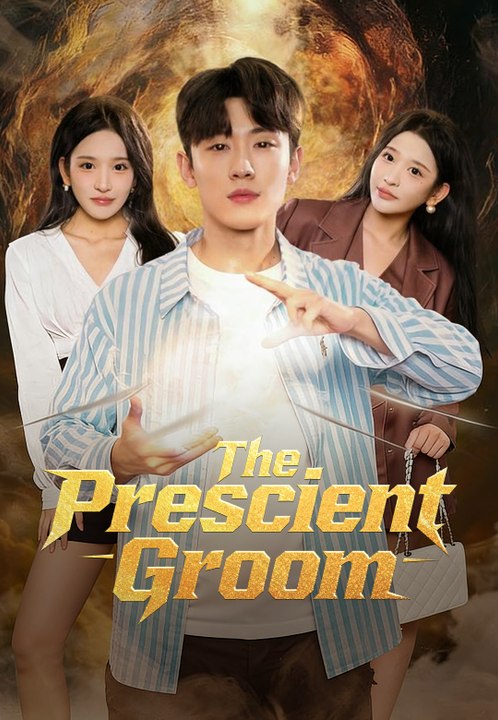 The Prescient Groom | Full Series | Short Drama English
