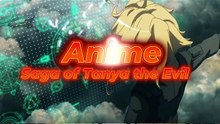 Saga of Tanya the Evil edit 7 Reupload #anime