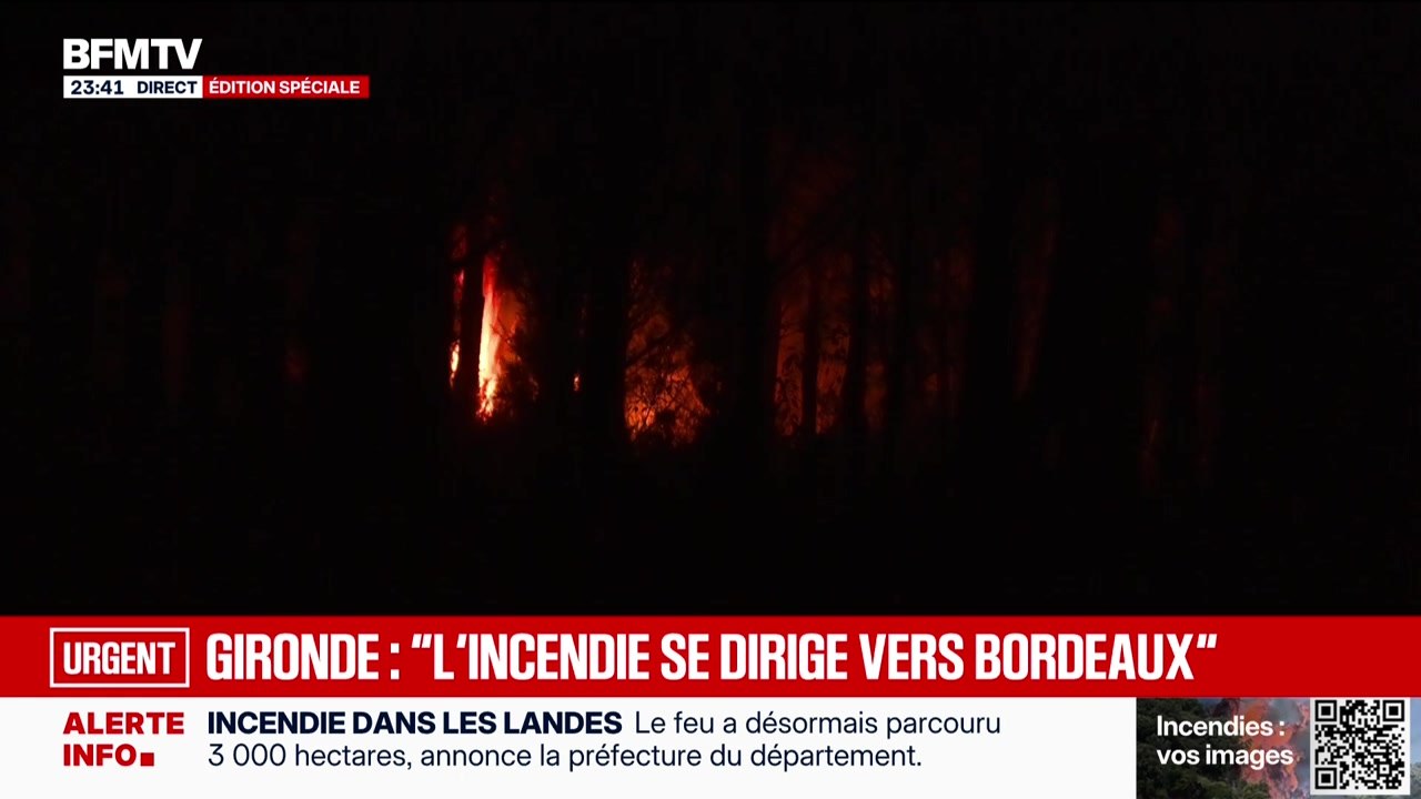 Édition spéciale - Gironde : "L'incendie se dirige vers Bordeaux" - 24/07