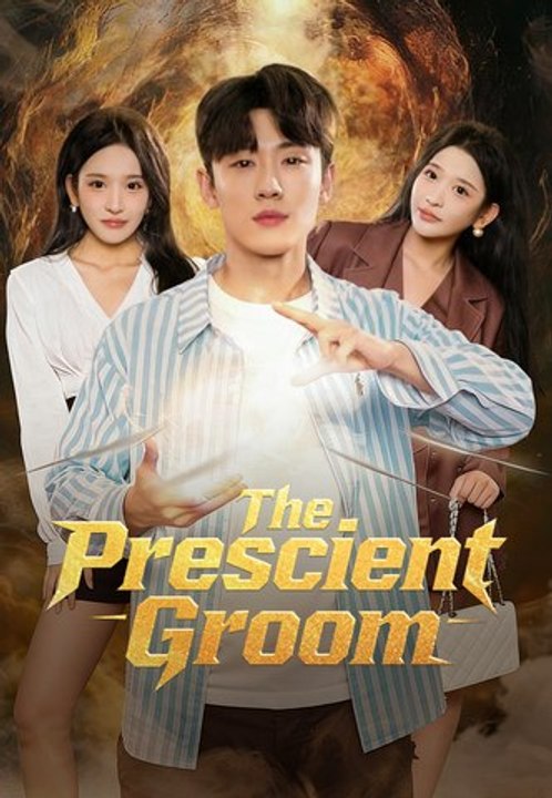 The Prescient Groom | Full Series | Short Drama English