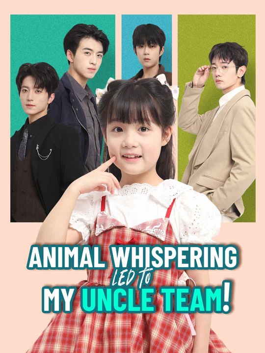 Animal Whispering Led to My Uncle Team! - Full