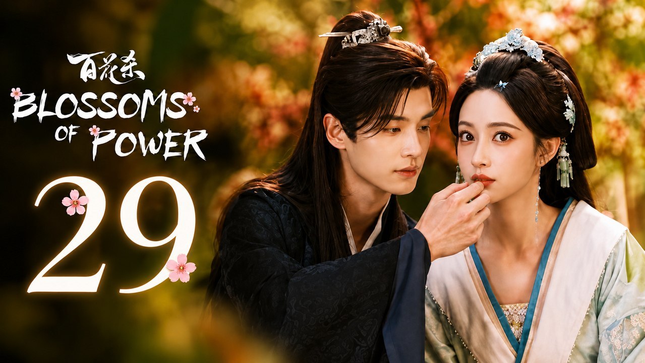Blossoms of Power Episode 29 | Film Complet en Français