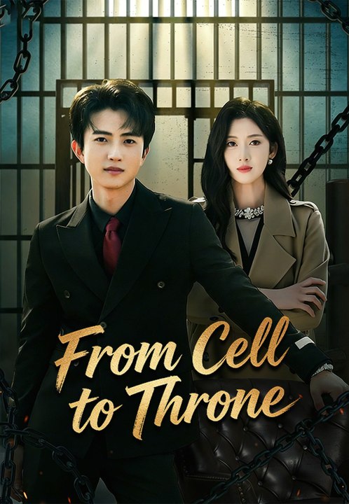 From Cell to Throne | Full Series | Short Drama English