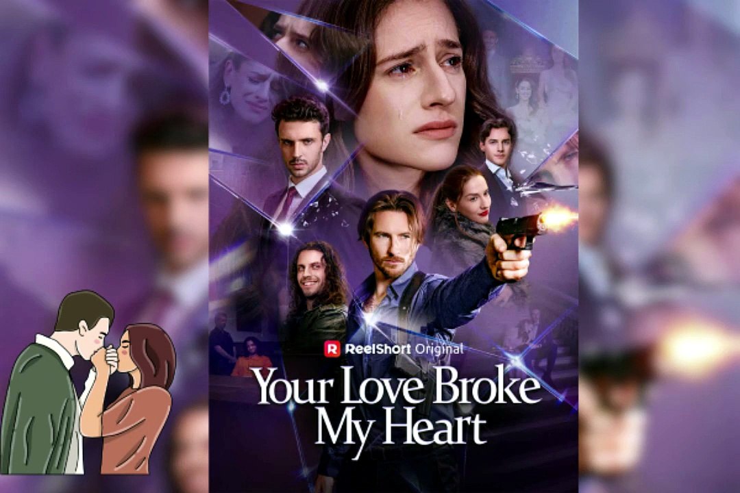 NEW 💔 Your Love Broke My Heart Dailymotion Movie - Seraph was a princess cherished... [ENG SUB]