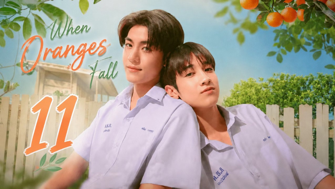 When Oranges Fall Episode 11 - FULL ✅ (2026) - Eng Sub