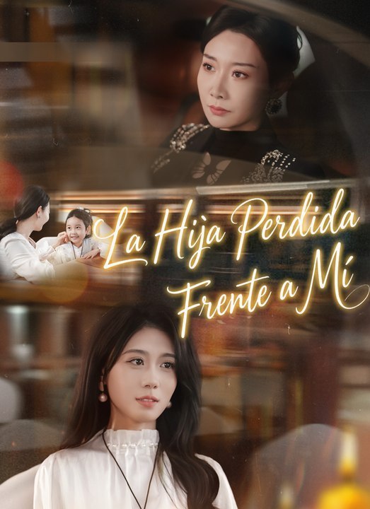 La Hija Perdida, Frente a Mí | FULL EP | 🌍 ESPAÑOL | 🎭 DRAMA HUB