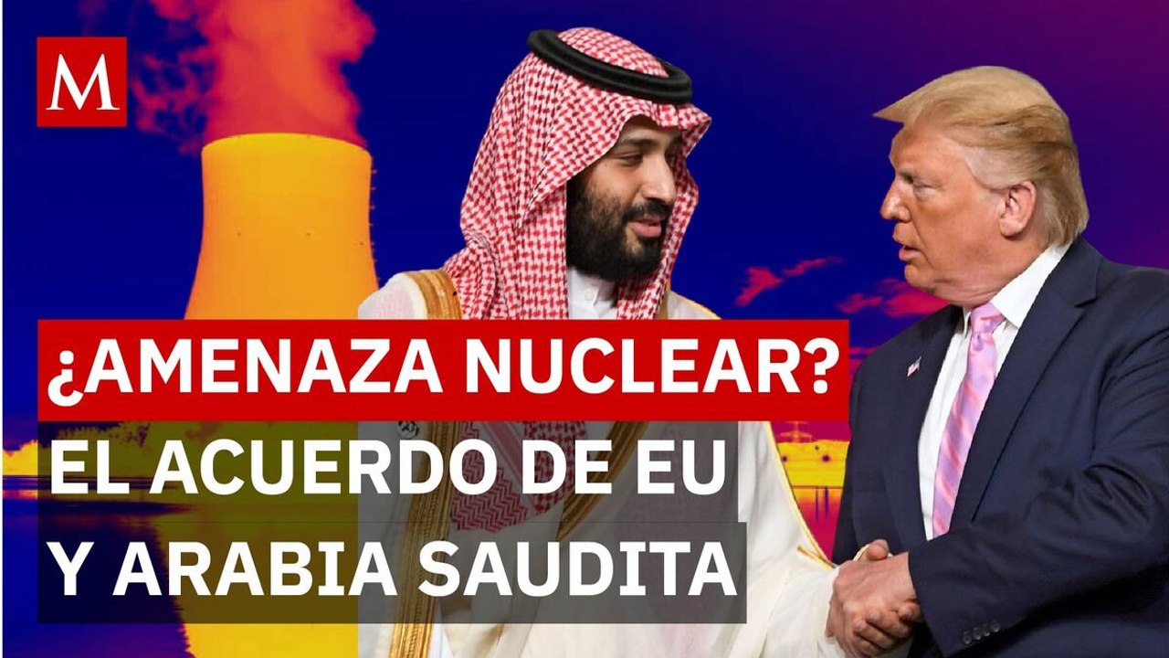 ¿Paz o amenaza nuclear? La condición de Trump que sacude a Arabia Saudita e Israel