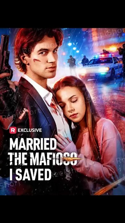 Married the Mafioso I Saved - 😍 Watch No Cut Episodes 😍 [Full Movie]