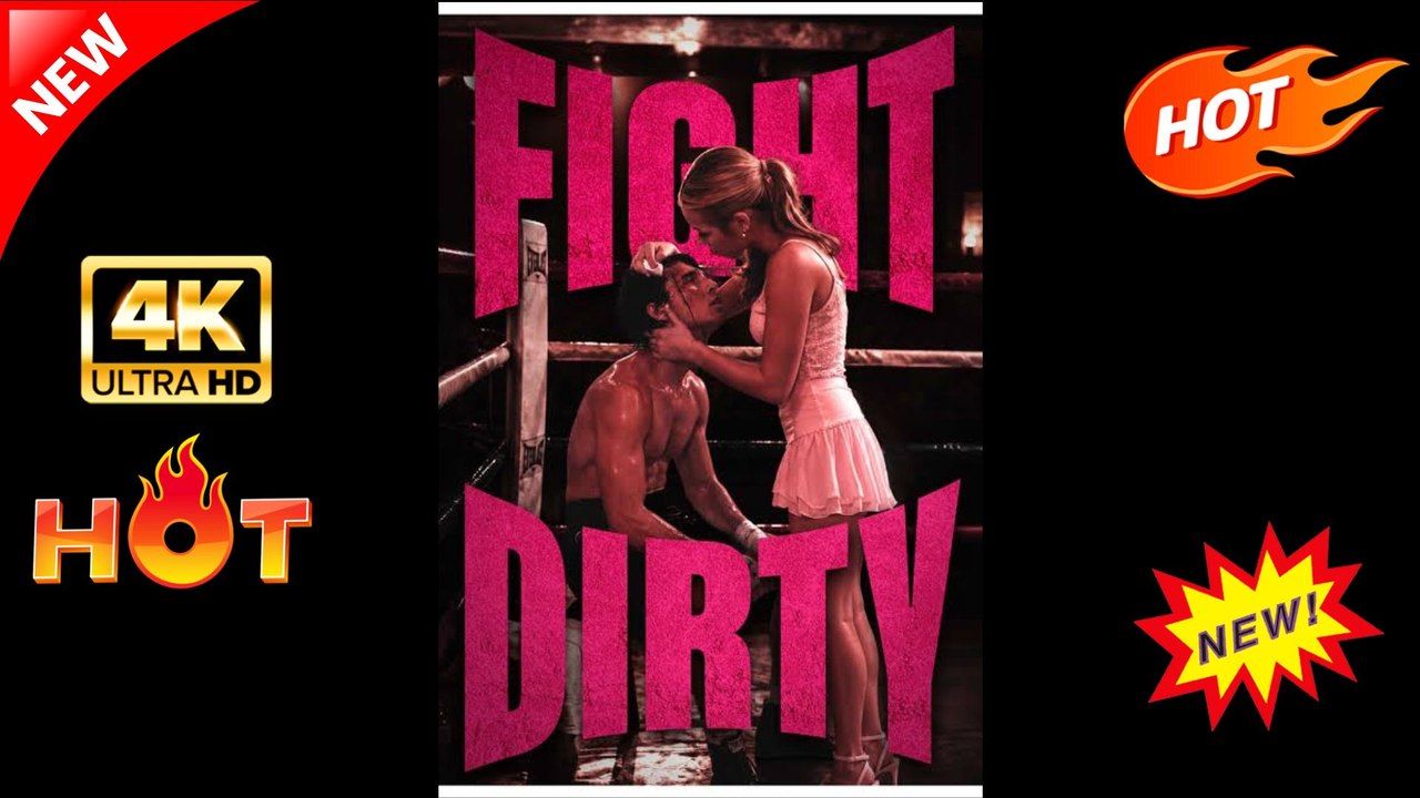 Hot Fight Dirty | Full Movie 2026