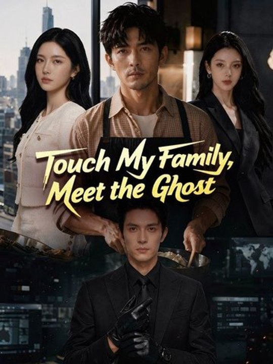 Touch My Family, Meet The Ghost - FULL MOVIES ENGLISH SUB