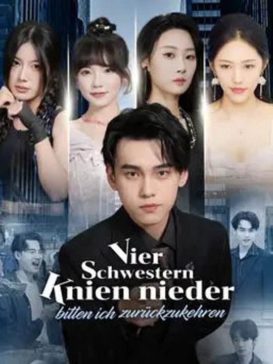 Vier Schwestern knien nieder bitten ich zurückzukehren - Teil 1/2 | Folgen 1-37