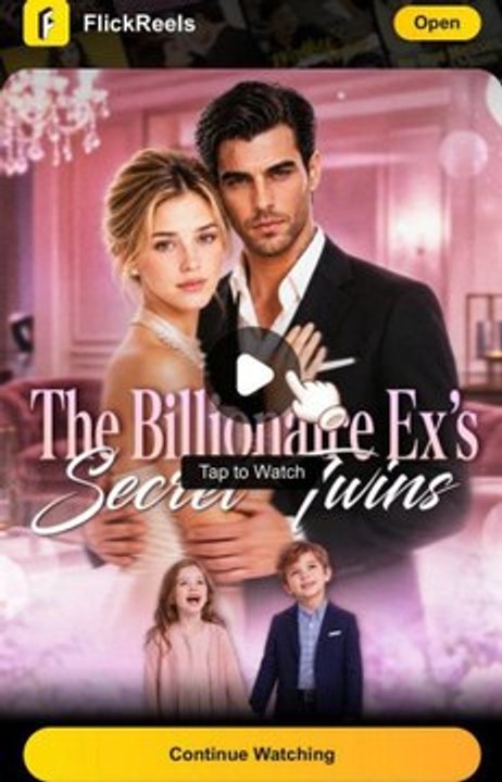 THE BILLIONAIRE EX'S SECRET TWINS- Full EP