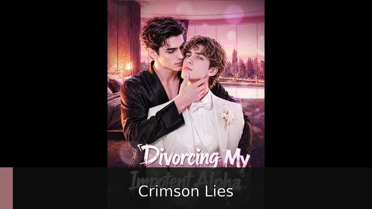 Divorcing My Impotent Alpha EP englishsub fullmovie🍿 Crimson Lies