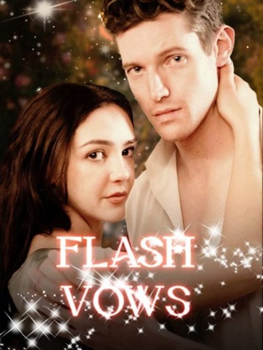 Flash Vows | Short Drama Full HD 1080p