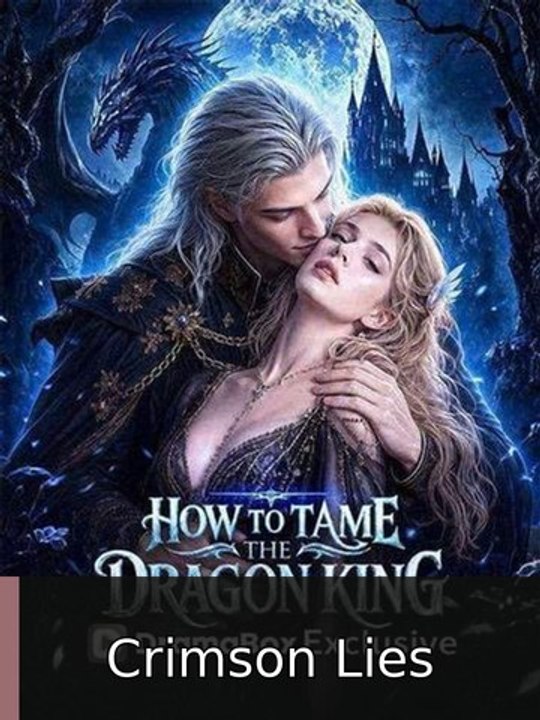 How to Tame the Dragon King EP Crimson Lies
