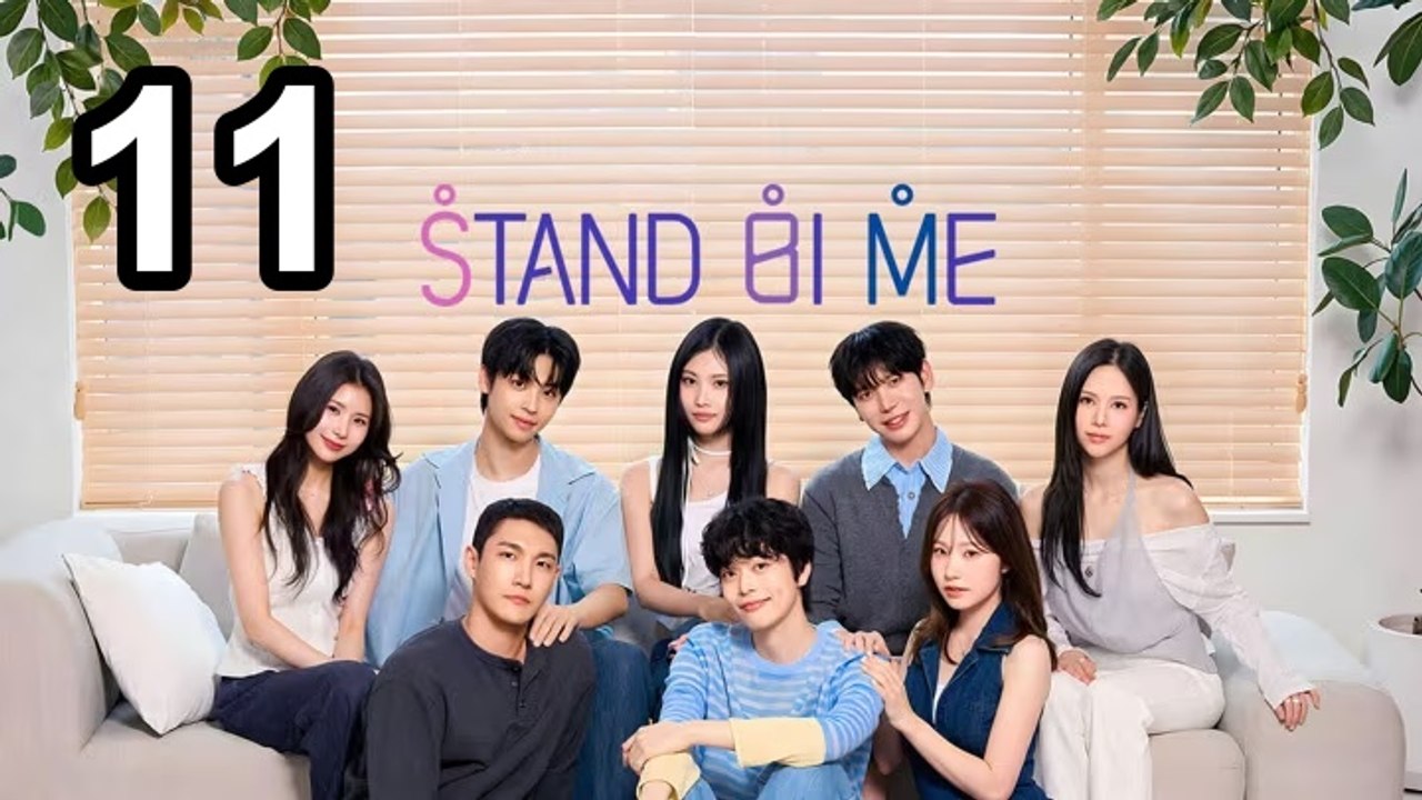 Stand Bi Me - Episode 11 Asian Series EN SUB