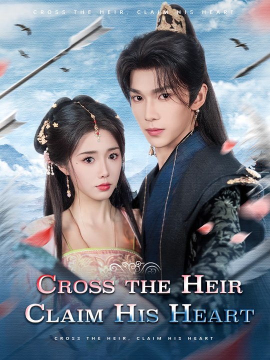Cross the Heir, Claim His Heart Series English