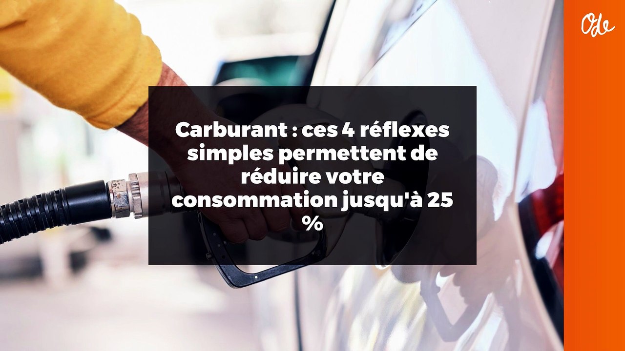 Carburant : ces 4 réflexes simples permettent de réduire votre consommation jusqu'à 25 %