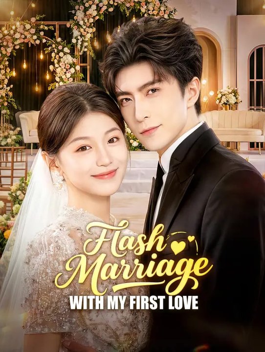 Flash Marriage With My First Love | Série Complète | Short Drama Français
