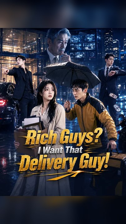 Rich Guys_ I Want That Delivery Guy! #Ns - Full EPS ENGLISH SUB 2026