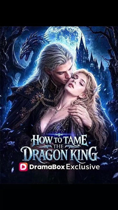 How to Tame the Dragon King | Short Drama Full HD #ADB [Full Movie]