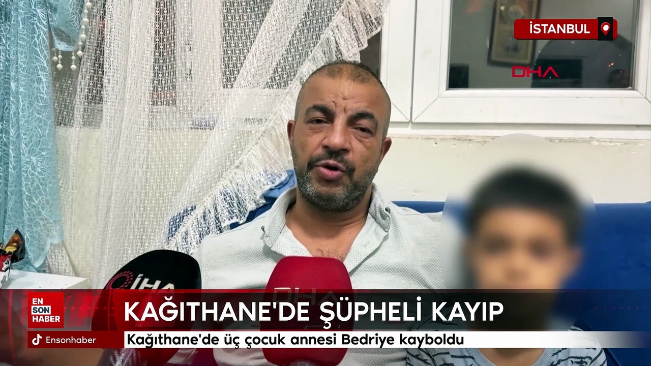 Kağıthane’de eşiyle tartışıp evden ayrılan 3 çocuk annesi Bedriye'den 4 gündür haber alınamıyor