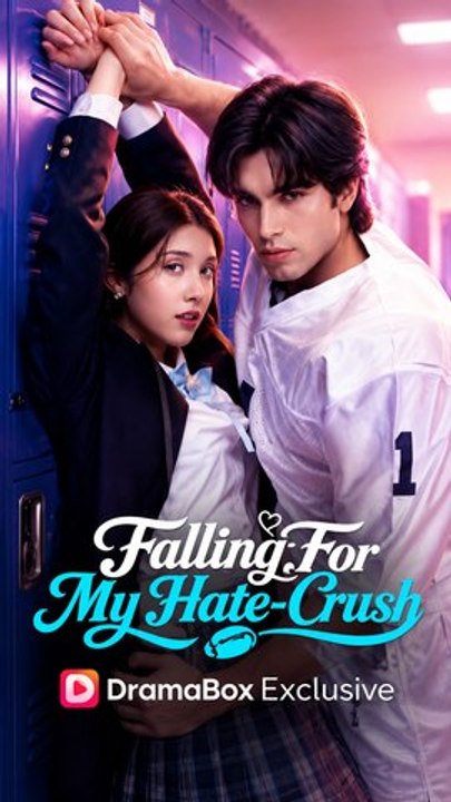 Falling For My Hate-Crush – Kompletter Film Romantische Kurzserie ADB