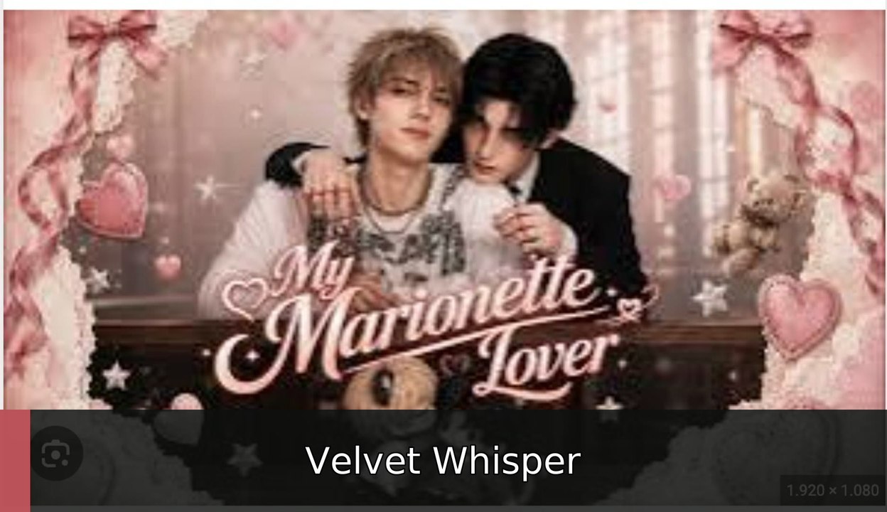 My Marionette Lover plus Special Episodes - FULL EPISODE | Velvet Whisper