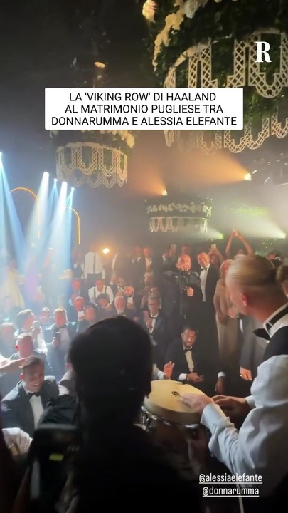 Haaland porta la Viking Row al matrimonio di Gigio Donnarumma