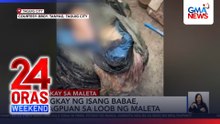 Bangkay ng babae, nakita sa lumulutang na maleta sa Taguig | 24 Oras Weekend