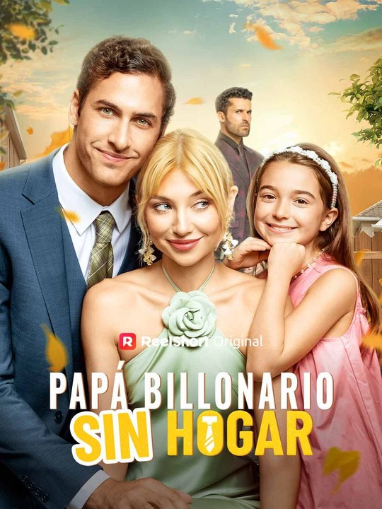 Papá Billonario Sin Hogar Película Completa