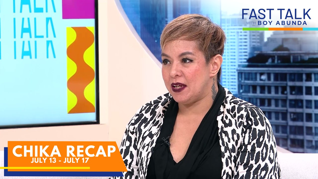 Fast Talk with Boy Abunda: Chika Recap | July 20 - July 24, 2026