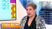Fast Talk with Boy Abunda: Chika Recap | July 20 - July 24, 2026