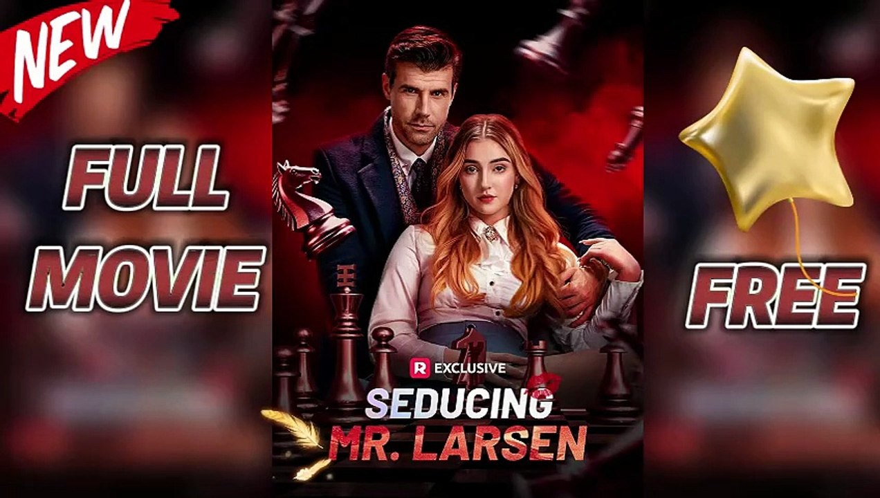 Seducing Mr. Larsen – Full HD Episodes(Completed) [Full Movie]