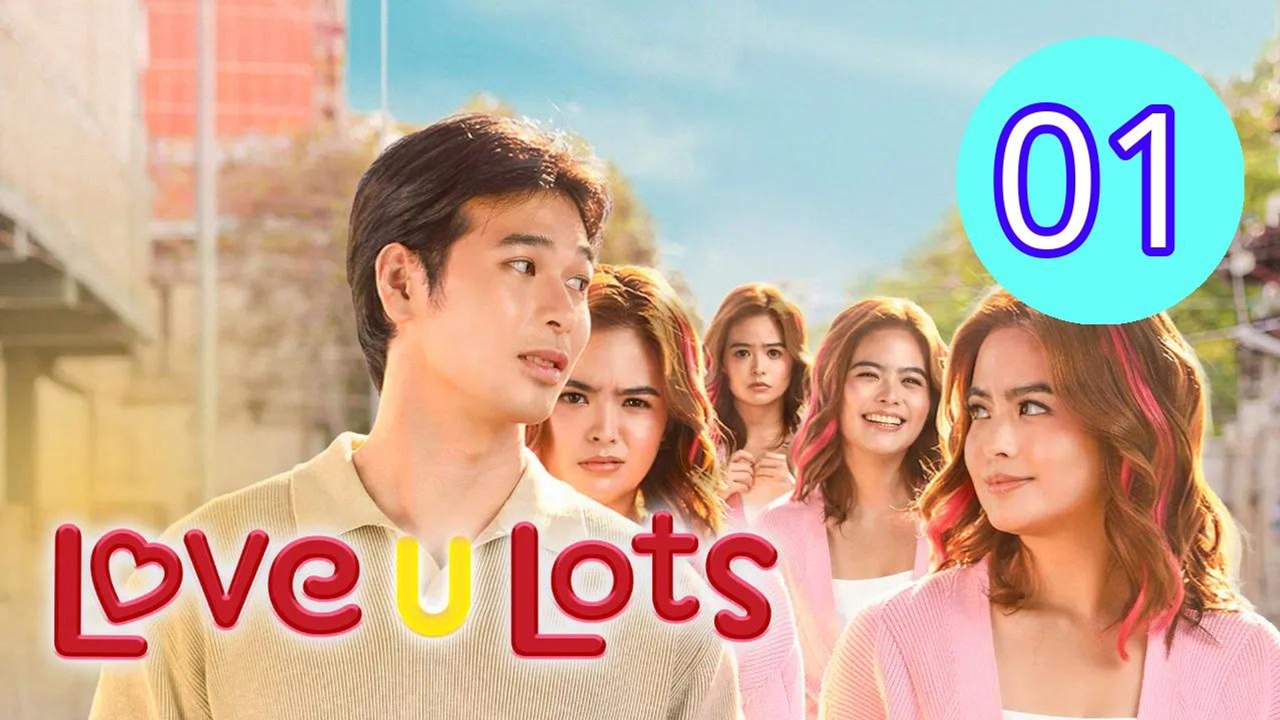 Love U Lots 2026 Episode 1 Engsub