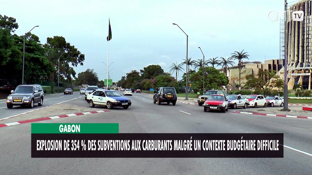 [#Reportage] Gabon : explosion de 354 % des subventions aux carburants malgré un contexte budgétaire difficile