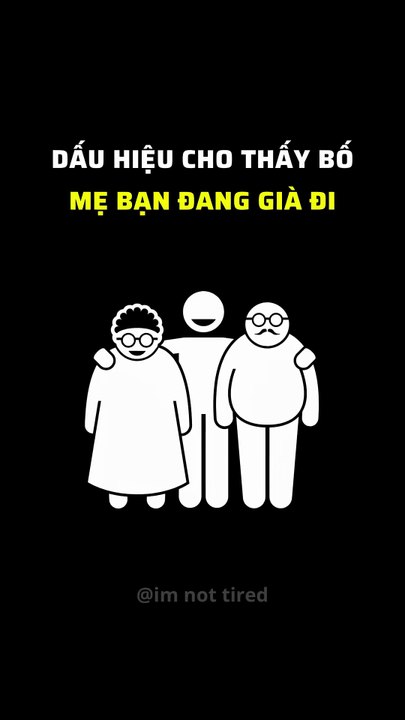 Dấu hiệu cho thấy bố mẹ bạn đang già đi #imnottired #viral #trieuview...