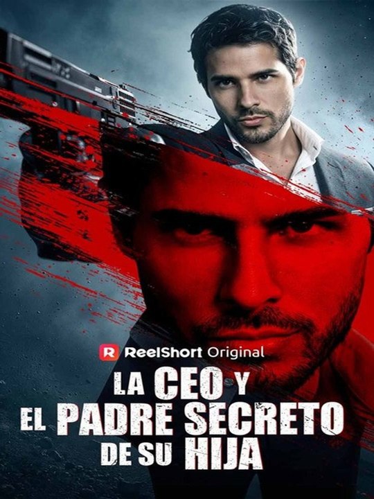 La CEO y El Padre Secreto De Su Hija🔥🔥 Completo en Español