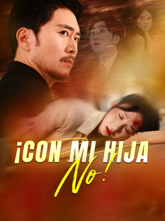 ¡Con mi Hija No! En Español