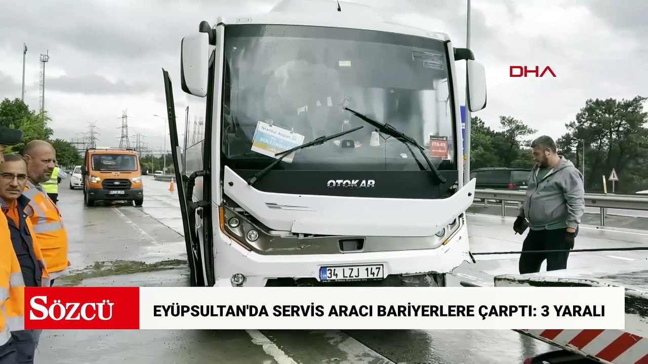 Eyüpsultan'da servis aracı bariyerlere çarptı: 3 yaralı