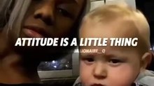 Attitude is a Little things
