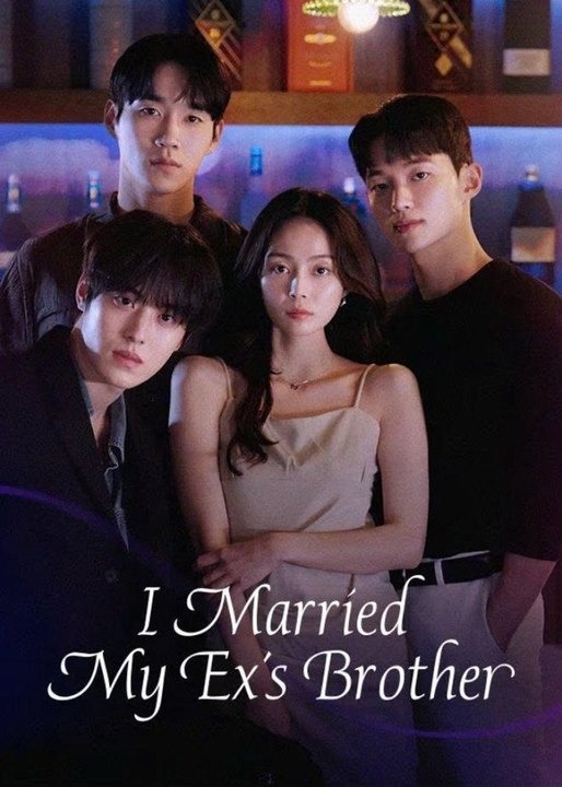 I Married My Ex's Brother - Kdrama Engsub