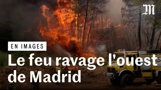 Trois incendies ravagent 25 000 hectares dans l’ouest de Madrid