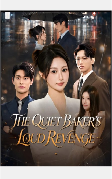The Quiet Baker's Loud Revenge- Drama FULL MOVIES ENGLISH SUB